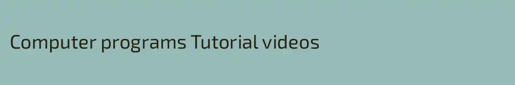 Computer programs Tutorial videos